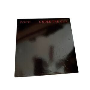 Poco "Under The Gun" Vinyl Record Album